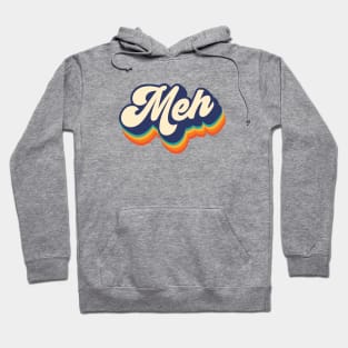 Meh Hoodie